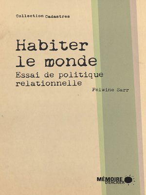 cover image of Habiter le monde. Essai de politique relationnelle